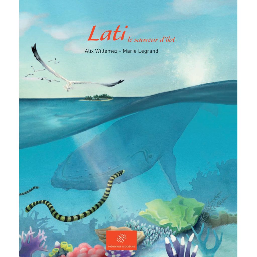Livre Petits contes du lagon Tome 4 - Lati le sauveur d'îlot
