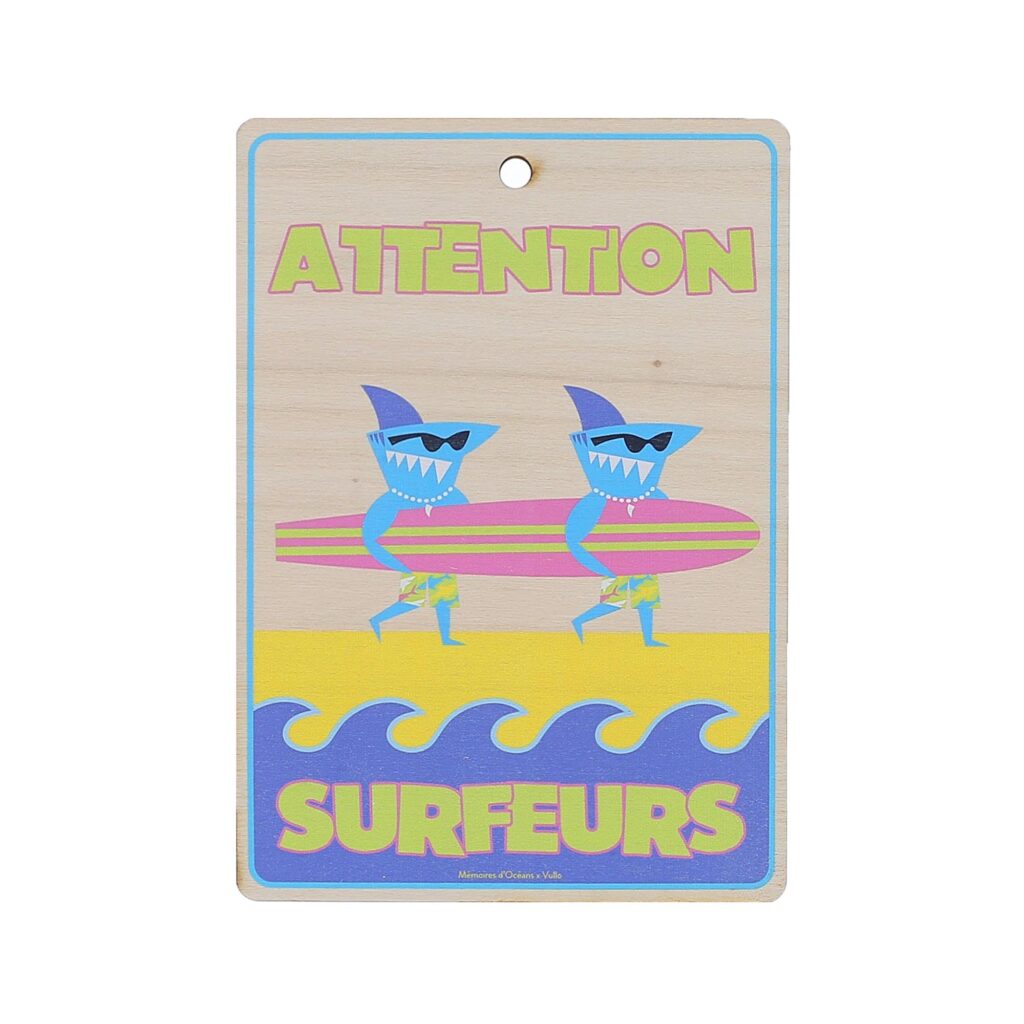 Plaque porte bois Attention surfeurs